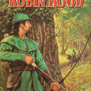 The Adventures of Robin Hood by Major Charles Gilson