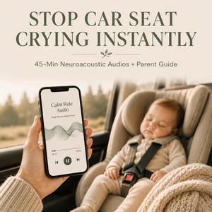 Stop Car Seat Crying Instantly | 4 Neuroacoustic Audios, Sensory Cards and Parent Guide | Baby and Toddler Travel Kit | Instant Download