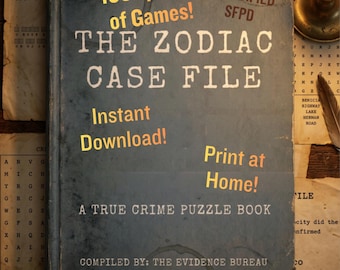 Könnte beinhalten: Ein blaues Buch mit dem Titel The Zodiac Case File, A True Crime Puzzle Book, Compiled By: The Evidence Bureau. Der Einband zeigt den Text 100+ pages of Games!, Classified SFPD, Instant Download! und Print at Home! auf einer abgenutzten Textur.