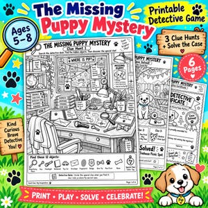 May include: A printable detective game titled The Missing Puppy Mystery featuring six pages of black and white activity sheets. The pages include a desk scene with hidden objects, a puppy illustration, and a detective certificate for children.