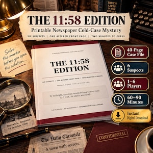 Könnte beinhalten: Ein druckbares Cold-Case-Krimispiel als Zeitung mit dem Titel The 11:58 Edition. Das Cover enthält den Text: By midnight, the story would belong to everyone. At 11:58, its editor was dead. Enthält eine 40-seitige Fallakte, 6 Verdächtige und 1-6 Spieler.
