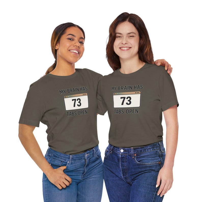 ADHD Shirt, My Brain Has 73 Tabs Open, Overthinking Tee, Mental Health Humor Shirt image 16
