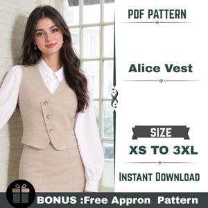 Puede incluir: Un chaleco beige con escote en V y tres botones en cierre asimétrico. El texto dice: PDF PATTERN, Alice Vest, SIZE XS TO 3XL, INSTANT DOWNLOAD, BONUS: Free Appron Pattern. El chaleco se lleva sobre una camisa blanca de manga larga.