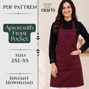 May include: A burgundy apron featuring a large front pocket, worn over a black long-sleeved shirt. The text on the left reads PDF PATTREN, APRON WITH FRONT POCKET, SIZES 2XL-XS, INSTANT DOWNLOAD, and PATTREN CRAFT CRAFTS on the right side.