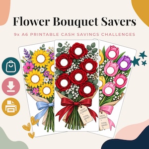 Puede incluir: Tres tarjetas rectangulares tituladas Flower Bouquet Savers 9x A6 Printable Cash Savings Challenges. Cada tarjeta presenta una ilustración de un ramo de flores colorido con recortes circulares para rastrear ahorros, incluyendo girasoles, rosas rojas y tulipanes rosas.