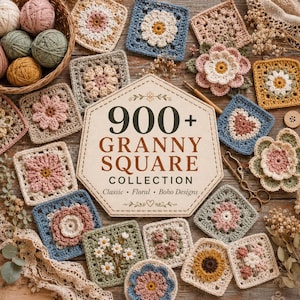 May include: A collection of various crocheted granny squares in floral and geometric patterns, surrounding a central hexagonal sign that reads 900+ GRANNY SQUARE COLLECTION Classic Floral Boho Designs, with yarn balls and scissors.