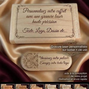 Puede incluir: Una caja rectangular de madera clara y una memoria USB de madera a juego. La tapa de la caja presenta un grabado láser con texto en francés y bordes decorativos. La memoria USB tiene un patrón floral y texto. Seis imágenes pequeñas muestran variaciones de madera.