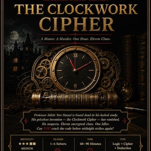 May include: A dark mystery puzzle game titled The Clockwork Cipher, featuring a central clock face with gears and a cylindrical code mechanism. The text reads: A Manor. A Murder. One Hour. Eleven Clues. Professor Aldric Von Hassel is found dead.