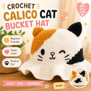 Puede incluir: Un sombrero de pescador de ganchillo con diseño de gato calicó en hilo blanco, naranja y negro. El sombrero tiene dos orejas de gato, una naranja y otra negra, y una cara guiñando con ojos, bigotes y nariz rosa bordados. Texto: CROCHET CALICO CAT BUCKET HAT, DIY WITH LOVE, Beginner Friendly, Super Cute, Perfect Fit, EASY, FUN, ADORABLE, WINK.