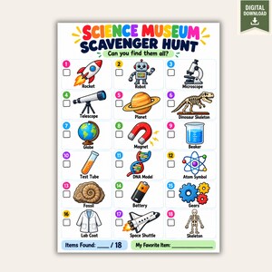 Peut inclure: Une fiche d'activité Science Museum Scavenger Hunt avec des illustrations colorées d'une fusée, d'un robot, d'un microscope, d'un télescope, d'une planète, d'un squelette de dinosaure, d'un globe, d'un aimant, d'un bécher, d'un tube à essai, d'un modèle d'ADN, d'un atome, d'un fossile, d'une pile, d'engrenages, d'une blouse, d'une navette spatiale et d'un squelette.