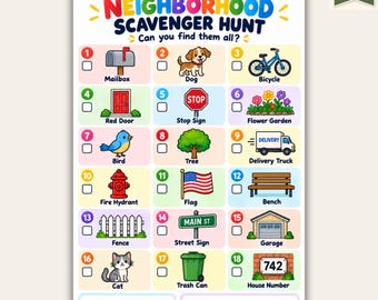 May include: A colorful neighborhood scavenger hunt printable featuring the title "NEIGHBORHOOD SCAVENGER HUNT" and "Can you find them all?". It includes 18 numbered items with checkboxes, such as a mailbox, dog, bicycle, red door, stop sign, and house number 742.