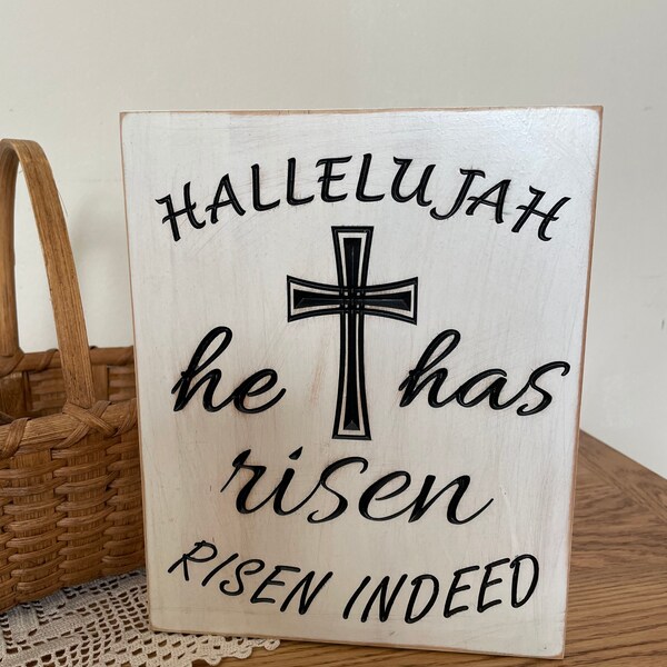 Primitive He Has Risen Religious Easter Sign