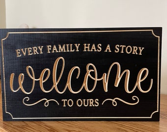 Primitive Sign Pine With Black Every Family Has A Story Welcome To Ours Rustic Decor