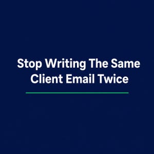 Puede incluir: Un gráfico azul oscuro con texto en blanco que dice Stop Writing The Same Client Email Twice, con una línea horizontal verde delgada colocada directamente debajo del texto para enfatizar el mensaje de una manera clara y profesional.