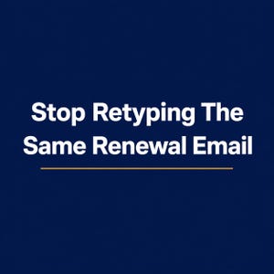 May include: A dark blue graphic with white text that reads Stop Retyping The Same Renewal Email, featuring a thin horizontal orange line positioned directly underneath the text to provide a clear visual separation and emphasis on the message.