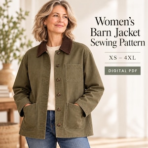 May include: An olive green barn jacket with a dark brown corduroy collar, long sleeves, a button-front closure, and two large patch pockets. The text reads: Women's Barn Jacket Sewing Pattern, XS - 4XL, DIGITAL PDF.