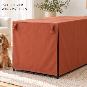 May include: A rust-colored fabric dog crate cover featuring a rectangular design with tie closures at the top corners. The text DOG CRATE COVER PDF SEWING PATTERN is visible in the upper left corner of the image.
