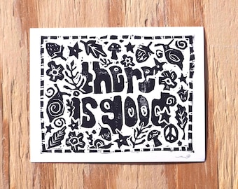 There is Good - Original Linocut Print