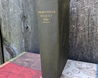 Presbyterian Digest från 1886, Generalförsamlingens handlingar och befrielser
