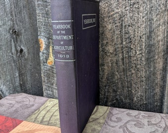 Antique USDA Yearbook of Agriculture for 1913