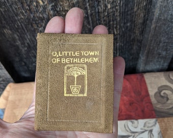 O Little Town of Bethlehem, with Thoughts of the Christmas Season by Phillip Brooks.  Antique Miniature Book with Leather Cover