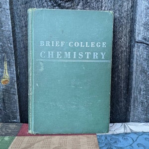 Brief College Chemistry by Leon B Richardson and Andrew J Scarlett Vintage 1940s edition
