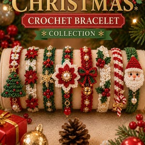 May include: A collection of eight crochet bracelets featuring Christmas themes including a green tree, red poinsettias, gold snowflakes, a large white flower, a red bow with a bell, holly berries, candy canes, and a Santa Claus face.