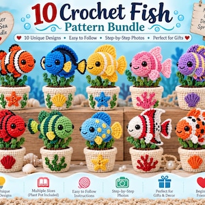 May include: A digital graphic displaying a 10 crochet fish pattern bundle. The image features ten colourful, small, stuffed crochet fish, each sitting in a crocheted plant pot decorated with a different sea-themed applique like a starfish or shell.