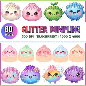 May include: A collection of 60 digital illustrations featuring glittery, anthropomorphic dumplings with smiling faces. The set includes various colors like pink, green, blue, and rainbow, some sitting in bamboo steamers, with the text GLITTER DUMPLING.