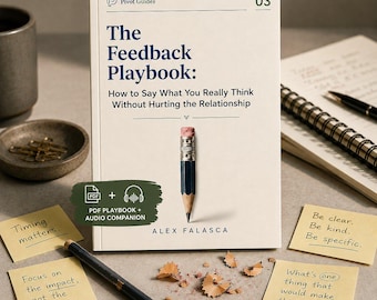 Feedback Playbook: Honest Communication Guide for Work & Life, PDF + Audio Companion