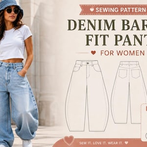 Può includere: Un cartamodello per pantaloni in denim a gamba larga con disegno tecnico del fronte e del retro. Il testo recita: SEWING PATTERN, DENIM BARREL FIT PANTS, FOR WOMEN, COMFORTABLE EVERYDAY STYLE, SOFT & DURABLE DENIM FABRIC, EASY TO MAKE.