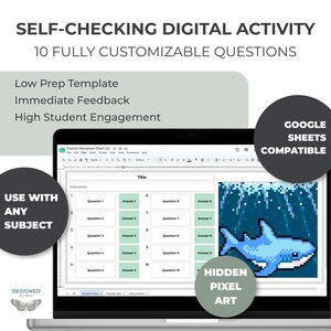 May include: A digital self-checking worksheet template for Google Sheets featuring 10 customizable questions and answers. The interface displays a pixel art shark graphic that appears as students input correct answers into the provided fields.