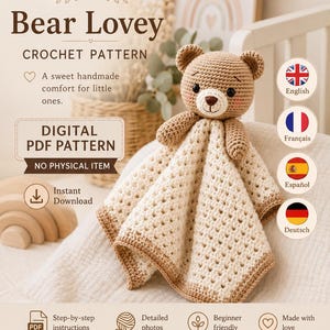 Op de afbeelding: Een digitaal PDF-haakpatroon voor een berenknuffeldoekje met een beige gehaakt berenhoofd bevestigd aan een crèmekleurig dekentje met een beige rand. De tekst luidt Bear Lovey, Crochet Pattern, Digital PDF Pattern, No Physical Item, Instant Download.