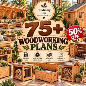 May include: A collection of 75+ woodworking plans from Studio by Elii, featuring images of wooden furniture, a shed, a dog crate, and a planter. The text includes '75+ WOODWORKING PLANS', '50% OFF SALE', and icons for PDF plans, instructions, and lists.