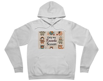 Cozy Season Is My Favorite Season Funny Hoodie | Graphic Sweatshirt | Unisex Pullover