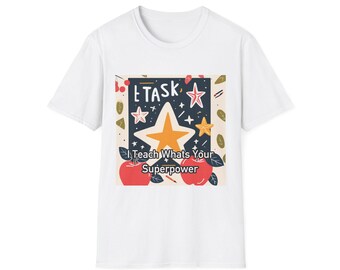 I Teach What's Your Superpower Funny Teacher Shirt | Teacher Gift | Appreciation Week Tee | Educator Graphic Tee