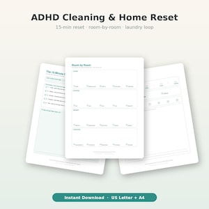 May include: Three white printable pages titled ADHD Cleaning & Home Reset, 15-min reset, room-by-room, and laundry loop. The pages feature checklists for household tasks, room-specific cleaning steps, and a section for daily laundry routines.