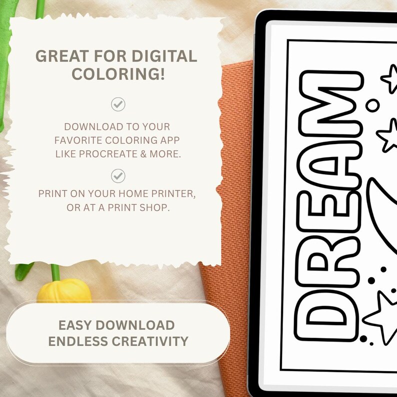 May include: A digital coloring page displayed on a tablet screen featuring the word DREAM in bold outline letters surrounded by stars. The text on the left reads GREAT FOR DIGITAL COLORING, DOWNLOAD TO YOUR FAVORITE COLORING APP, and EASY DOWNLOAD ENDLESS CREATIVITY.