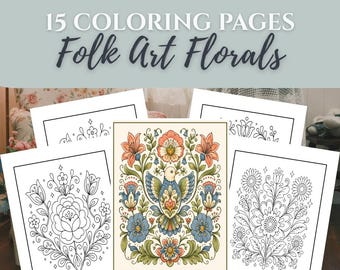 May include: A collection of 15 coloring pages titled Folk Art Florals. The set includes black and white line art illustrations of various floral arrangements and a central colored illustration featuring a bird surrounded by flowers and leaves.