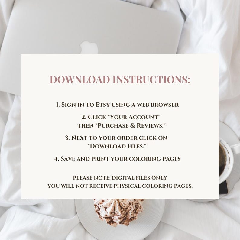 May include: A white informational card with black text titled DOWNLOAD INSTRUCTIONS. The text outlines four steps to access digital files on Etsy, followed by a note stating that these are digital files only and no physical pages are sent.