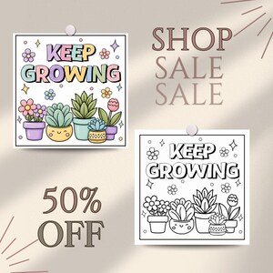 May include: Two square prints featuring the text KEEP GROWING with illustrations of potted plants and flowers. One print is in full color with pastel tones, while the other is a black and white line art version. Text reads SHOP SALE SALE 50% OFF.