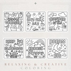 May include: A set of six black and white coloring pages featuring line art illustrations. The designs include text such as CHOOSE YOURSELF, COZY FEELS ONLY, WANDER OFTEN, KEEP BLOOMING, CHOOSE HAPPY, and DREAM BIG, surrounded by various icons like hearts, flowers, travel items, and nature elements.