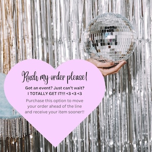 RUSH MY ORDER!! Add to cart to move your order ahead if you just can't wait for your item! :)