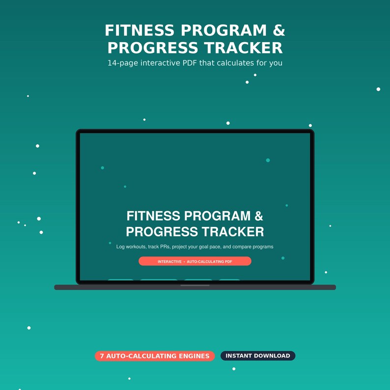 May include: A digital fitness program and progress tracker displayed on a laptop screen. The text reads Fitness Program & Progress Tracker, 14-page interactive PDF that calculates for you, and 7 auto-calculating engines. The background is teal.