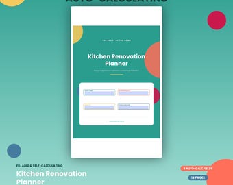 Puede incluir: Un documento digital de planificador de renovación de cocina con fondo verde azulado y círculos coloridos. El texto dice: THE ONLY ONE THAT DOES THE MATH FOR YOU, AUTO-CALCULATING, THE HEART OF THE HOME, Kitchen Renovation Planner, 8 AUTO-CALC FIELDS.
