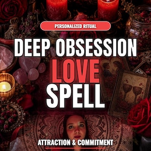 May include: A digital graphic featuring the text PERSONALIZED RITUAL, DEEP OBSESSION LOVE SPELL, and ATTRACTION & COMMITMENT. The image includes red candles, rose petals, tarot cards, and a person's face, all set against a dark, moody background.
