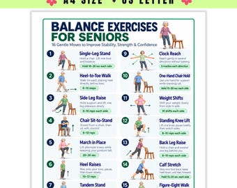 May include: A digital poster titled Balance Exercises for Seniors featuring 16 numbered illustrations of physical movements. The chart includes instructions for exercises like single-leg stands and heel-to-toe walks, available in A4 and US Letter sizes.