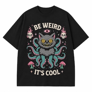 Sei verrückt, es ist cool! Katzen-Oktopus-T-Shirt | Psychedelisches Vintage-Monsterkatzen-Unisex-Shirt
