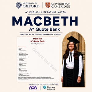 May include: A digital document titled Macbeth A* Quote Bank, written by an Oxford University student. It features the University of Oxford and Cambridge logos, AQA and Pearson Edexcel branding, and a list of themes including ambition and power.