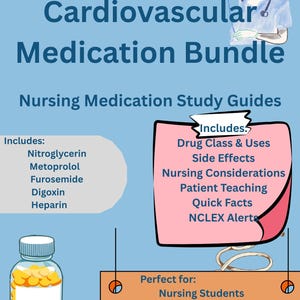 Puede incluir: Un póster educativo azul claro titulado Cardiovascular Medication Bundle y Nursing Medication Study Guides. Incluye una ilustración de personal de enfermería, una lista de medicamentos como Nitroglicerina y una nota rosa con temas de estudio.